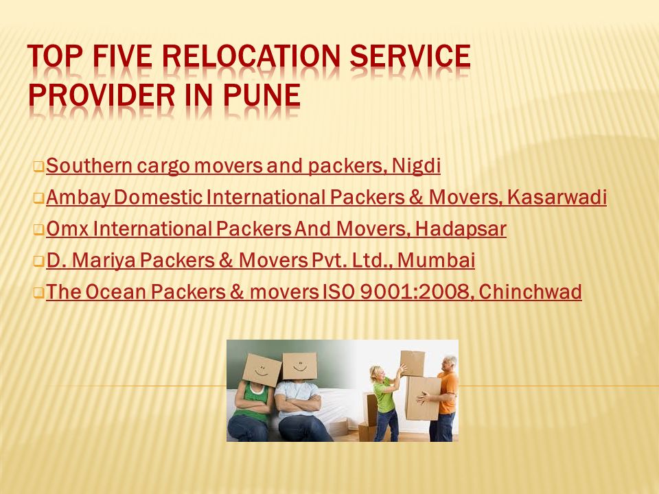  Southern cargo movers and packers, Nigdi Southern cargo movers and packers, Nigdi  Ambay Domestic International Packers & Movers, Kasarwadi Ambay Domestic International Packers & Movers, Kasarwadi  Omx International Packers And Movers, Hadapsar Omx International Packers And Movers, Hadapsar  D.