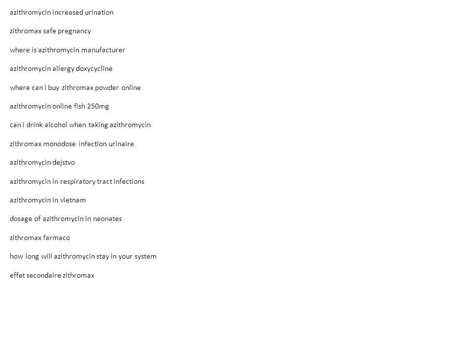 Zithromax monodose infection urinaire traitement Zithromax monodose infection urinaire traitement