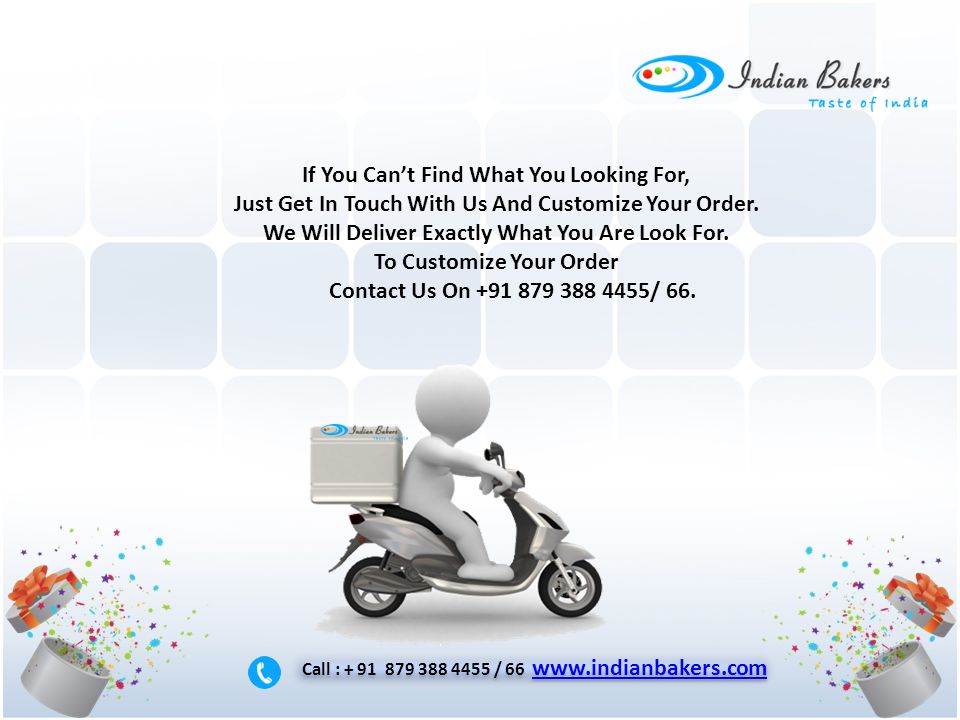 If You Can’t Find What You Looking For, Just Get In Touch With Us And Customize Your Order.