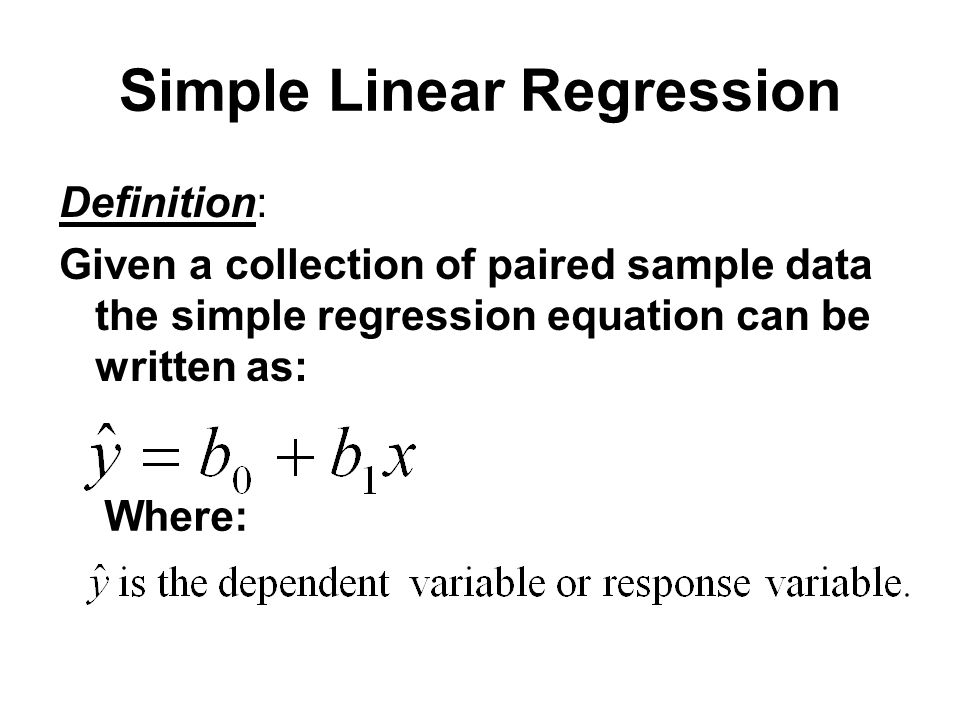 Hypothesis Testing Example 3 Test The That Average 5 Simple Linear Regression Definition Given A Collection Of Paired Sample Data The Equation Can Be Written As Where
