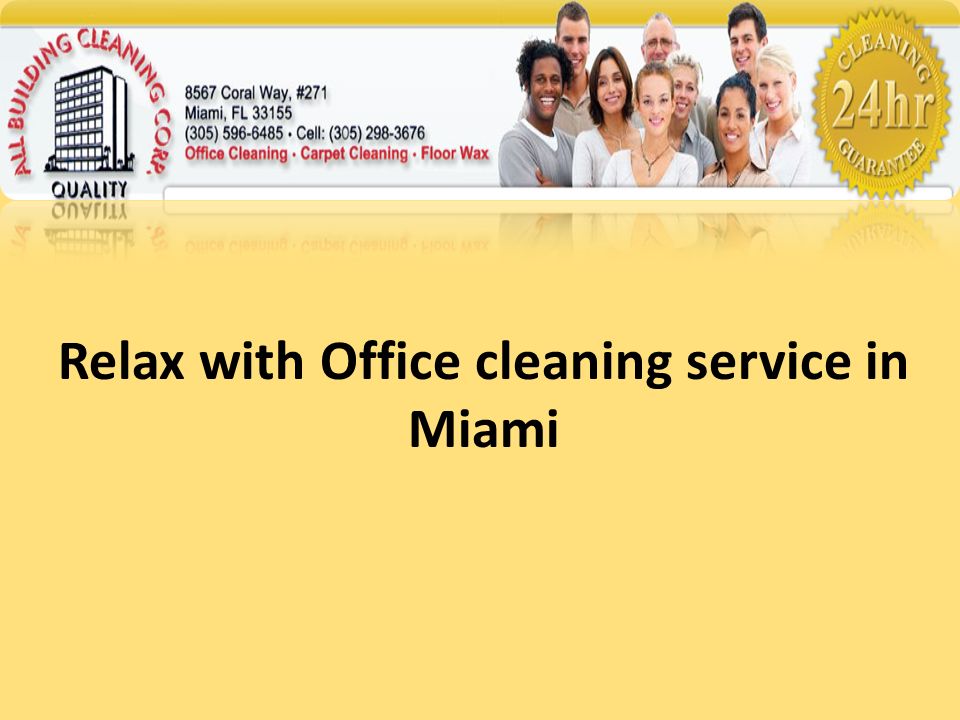 Relax with Office cleaning service in Miami