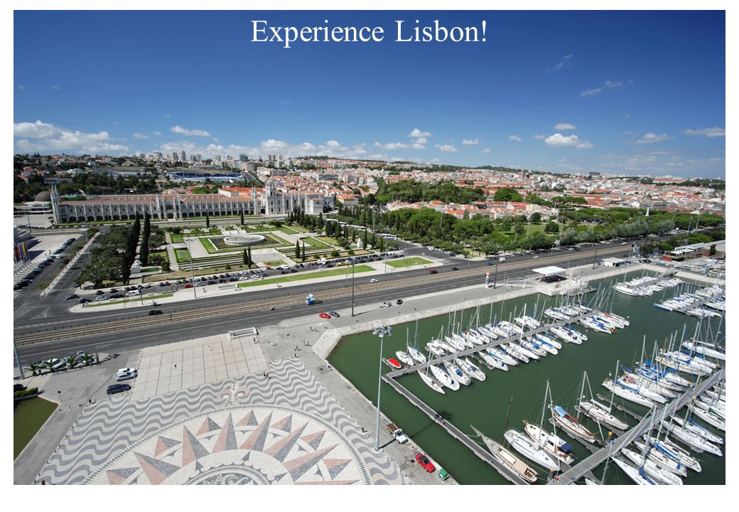 Experience Lisbon!