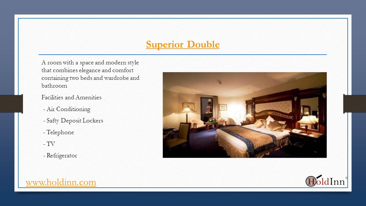 Superior Double A room with a space and modern style that combines elegance and comfort containing two beds and wardrobe and bathroom Facilities and Amenities - Air Conditioning - Safty Deposit Lockers - Telephone - TV - Refrigerator