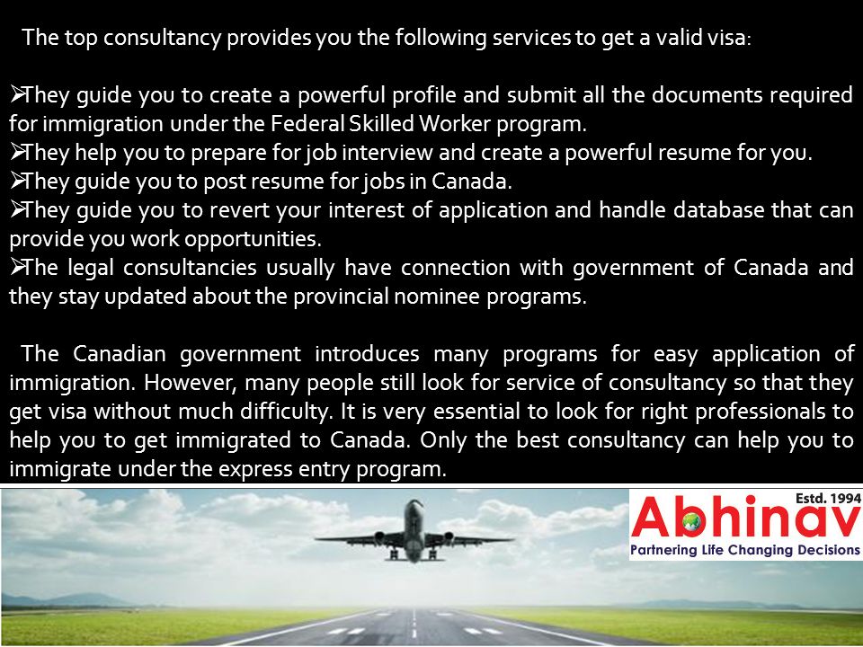 The top consultancy provides you the following services to get a valid visa:  They guide you to create a powerful profile and submit all the documents required for immigration under the Federal Skilled Worker program.