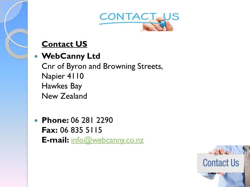 Contact US WebCanny Ltd Cnr of Byron and Browning Streets, Napier 4110 Hawkes Bay New Zealand Phone: Fax: