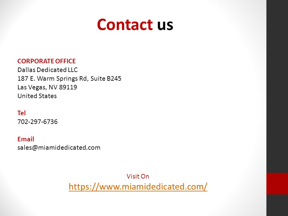 Contact us CORPORATE OFFICE Dallas Dedicated LLC 187 E.