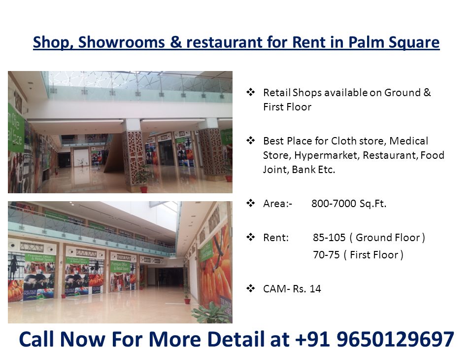 Shop, Showrooms & restaurant for Rent in Palm Square  Retail Shops available on Ground & First Floor  Best Place for Cloth store, Medical Store, Hypermarket, Restaurant, Food Joint, Bank Etc.