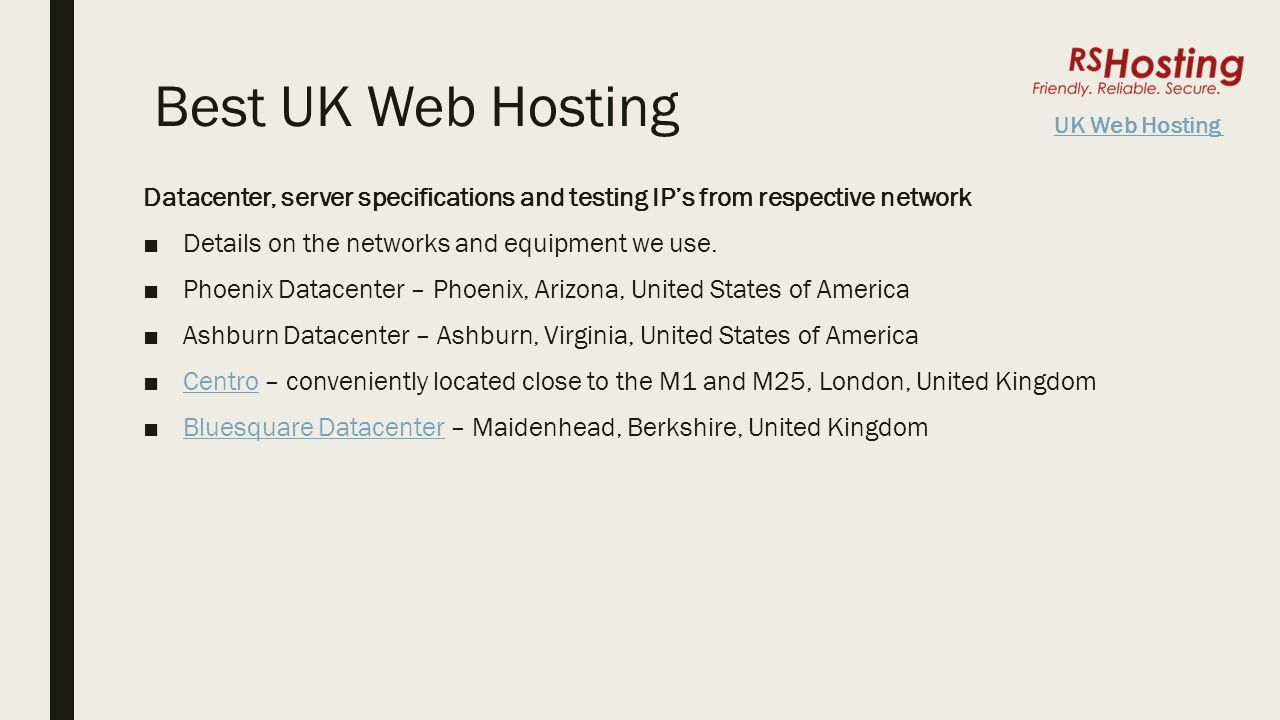 Best UK Web Hosting Datacenter, server specifications and testing IP’s from respective network ■Details on the networks and equipment we use.