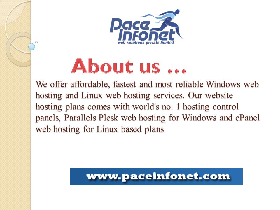 We offer affordable, fastest and most reliable Windows web hosting and Linux web hosting services.
