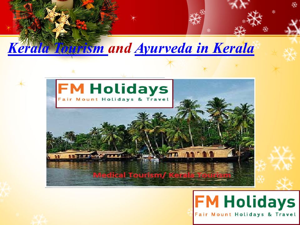 Kerala Tourism Kerala Tourism and Ayurveda in KeralaAyurveda in Kerala