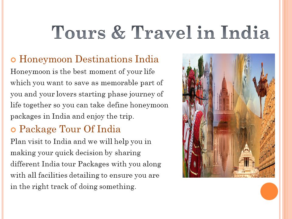 Honeymoon Destinations India Honeymoon is the best moment of your life which you want to save as memorable part of you and your lovers starting phase journey of life together so you can take define honeymoon packages in India and enjoy the trip.
