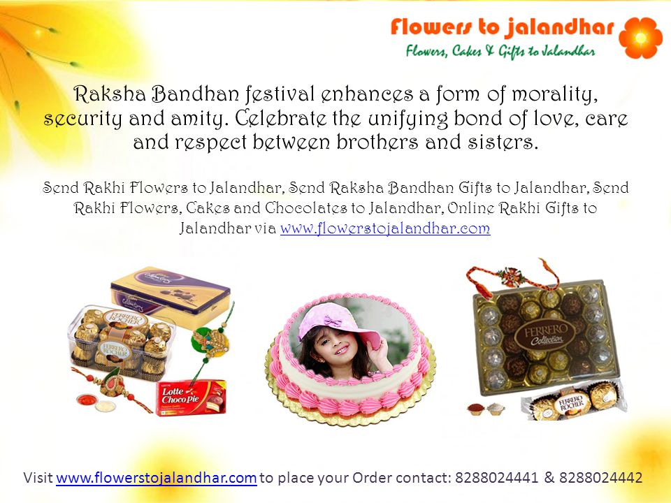 Raksha Bandhan festival enhances a form of morality, security and amity.