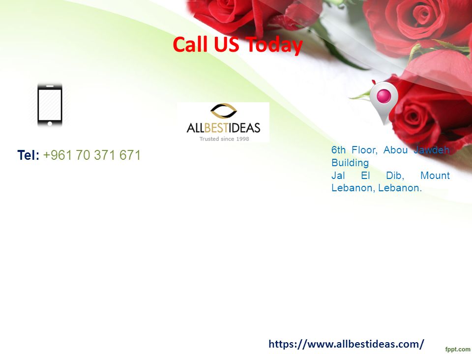 Call US Today Tel: th Floor, Abou Jawdeh Building Jal El Dib, Mount Lebanon, Lebanon.