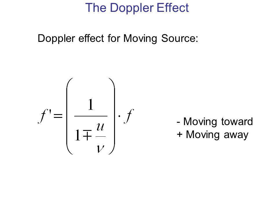 Chapter 17 Sound Wave Hearing Is One Of Our Most Important Senses 27 The Doppler Effect Moving Toward Away For Source