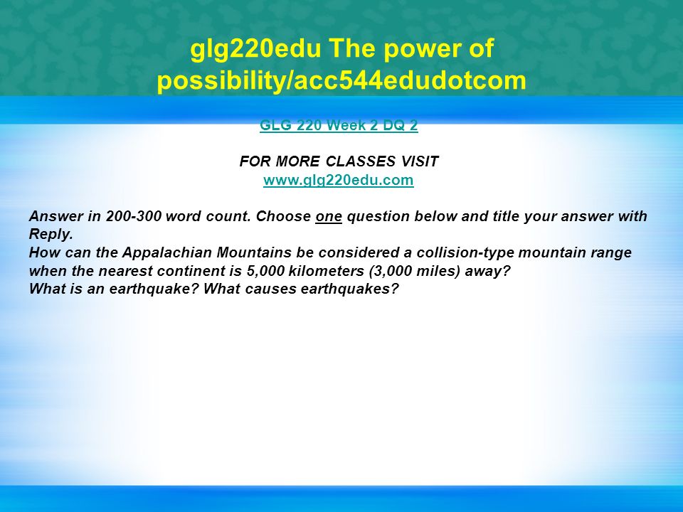 glg220edu The power of possibility/acc544edudotcom GLG 220 Week 2 DQ 2 FOR MORE CLASSES VISIT   Answer in word count.