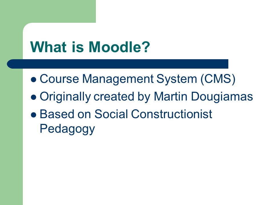 What is Moodle.