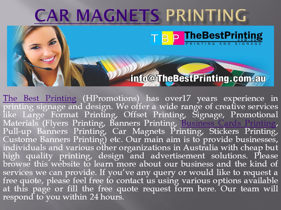 The Best PrintingThe Best Printing (HPromotions) has over17 years experience in printing signage and design.