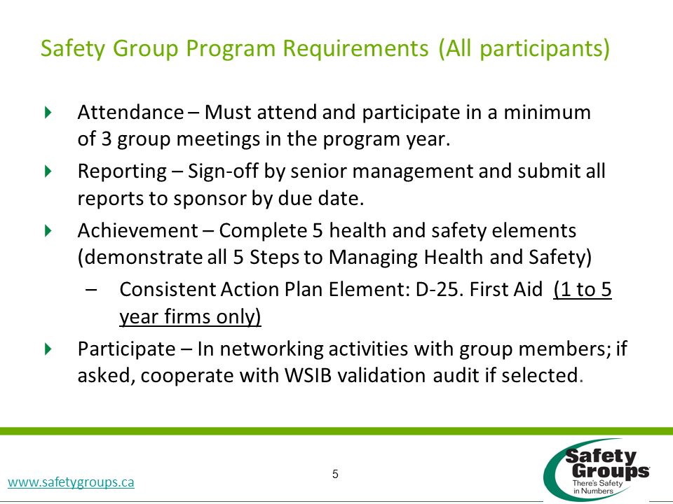 Accident Investigation SGRP CD Slide #5    Attendance – Must attend and participate in a minimum of 3 group meetings in the program year.