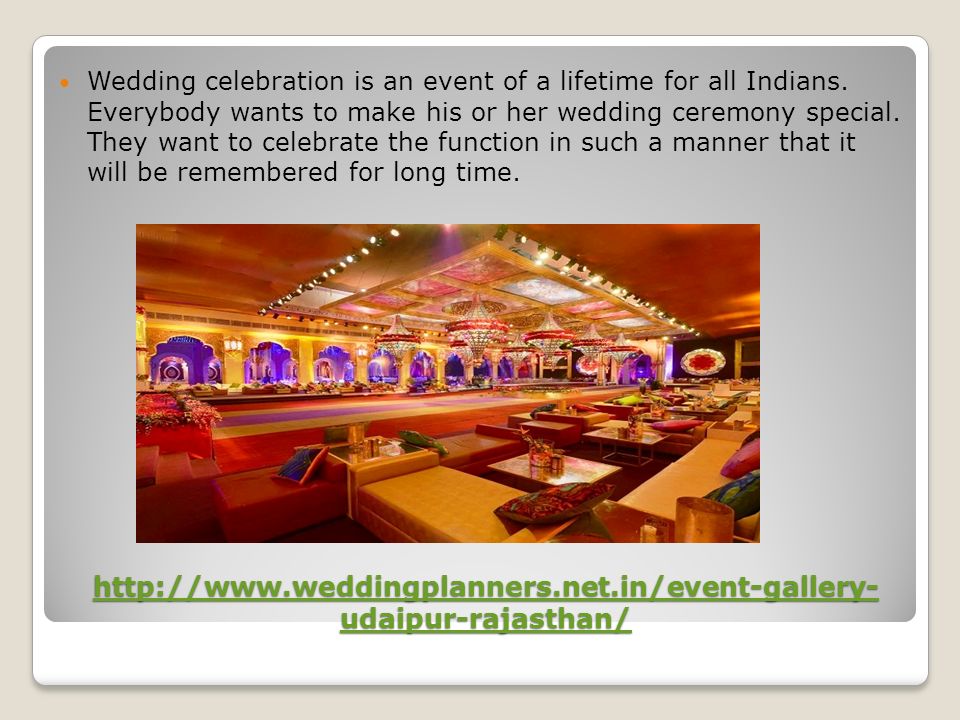 udaipur-rajasthan/   udaipur-rajasthan/ Wedding celebration is an event of a lifetime for all Indians.