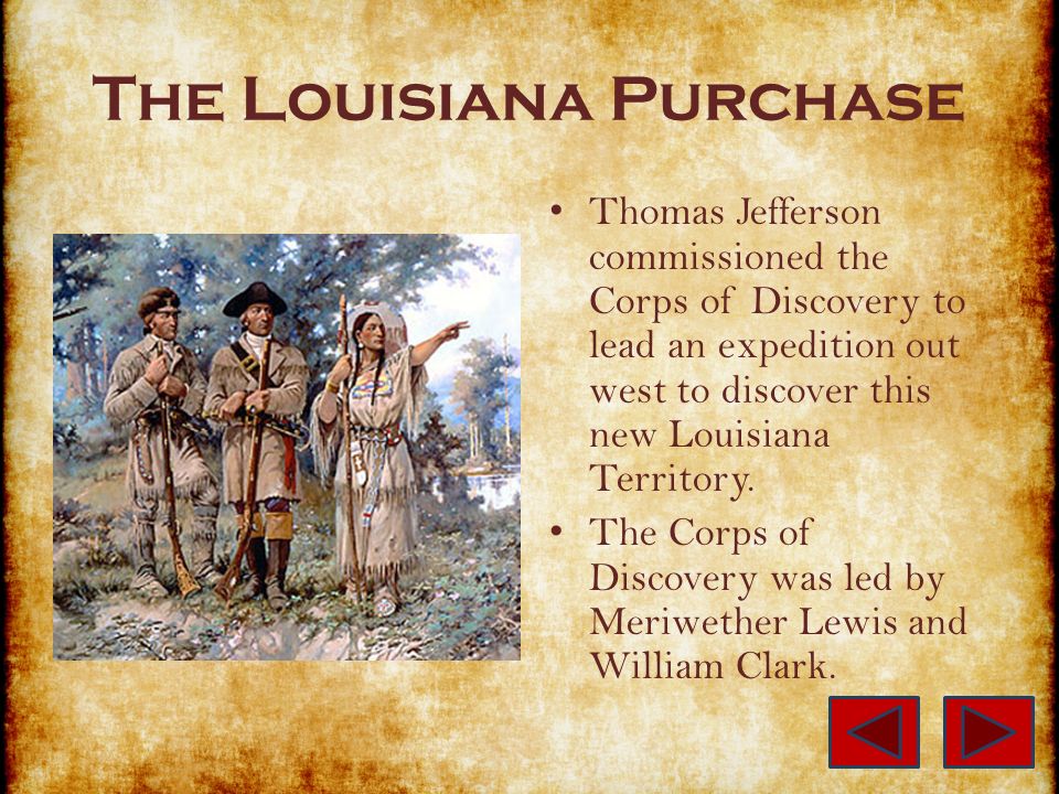 thomas jefferson louisiana purchase powerpoint Us was concerned (and rightly so) that france might have ideas about becoming active again in acquiring land/control in north america watched closely as france was trying to figure out how to proceed with the louisiana territory. thomas jefferson louisiana purchase powerpoint Us was concerned (and rightly so) that france might have ideas about becoming active again in acquiring land/control in north america watched closely as france was trying to figure out how to proceed with the louisiana territory.