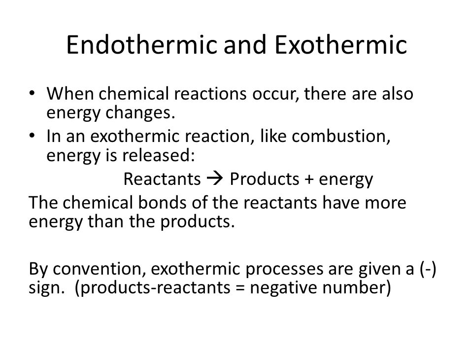 Energy And Chemical Equations Endothermic Exothermic When 2 Endothermic And Exothermic When Chemical