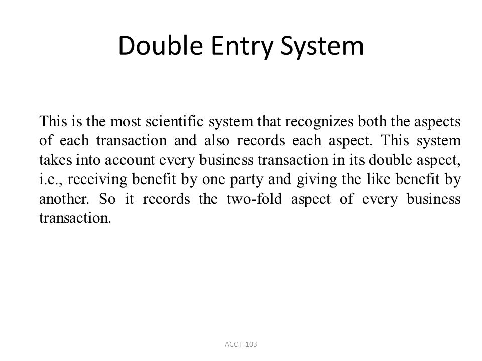Double entry system of accounting