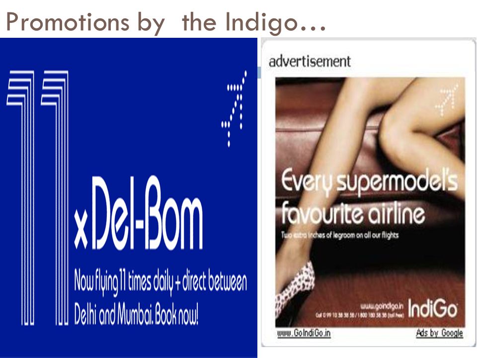 Promotions by the Indigo…
