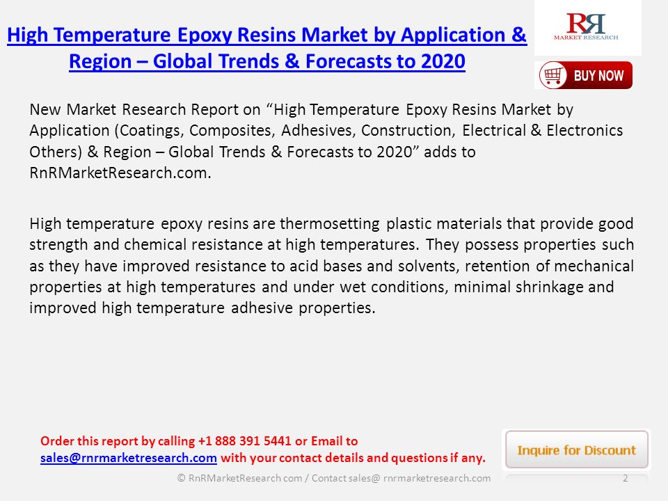 High Temperature Epoxy Resins Market by Application & Region – Global Trends & Forecasts to 2020 New Market Research Report on High Temperature Epoxy Resins Market by Application (Coatings, Composites, Adhesives, Construction, Electrical & Electronics Others) & Region – Global Trends & Forecasts to 2020 adds to RnRMarketResearch.com.