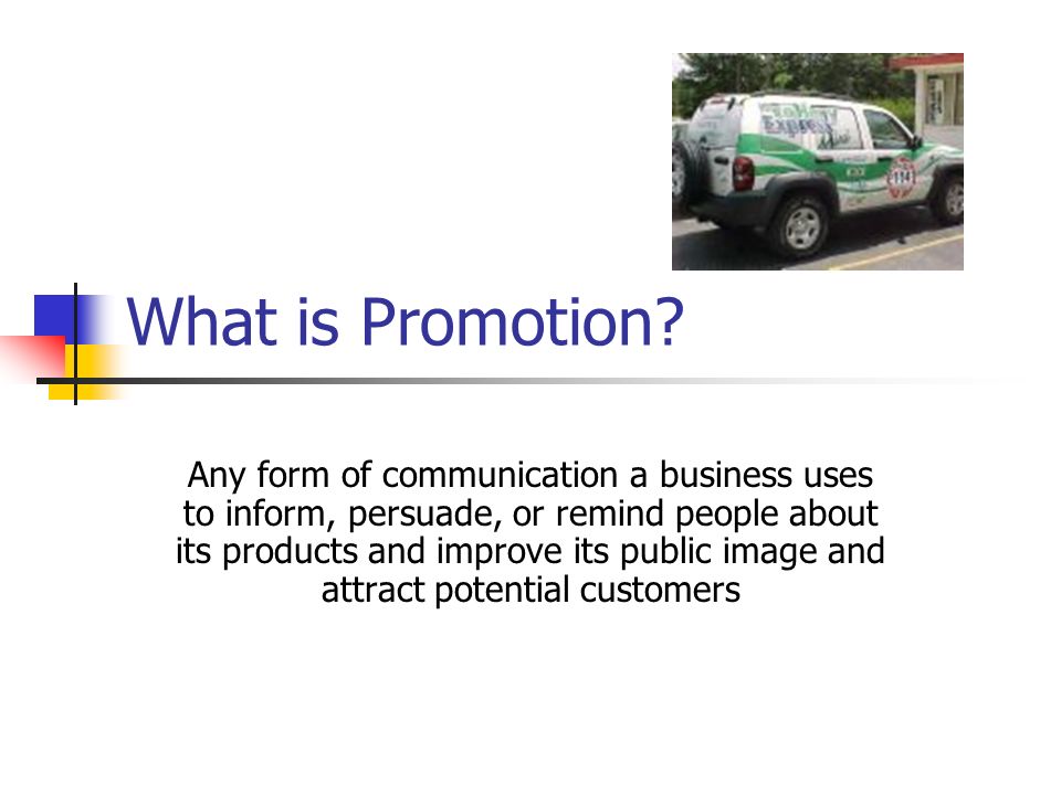 what is promotion any form of communication a business uses to form of communication in business