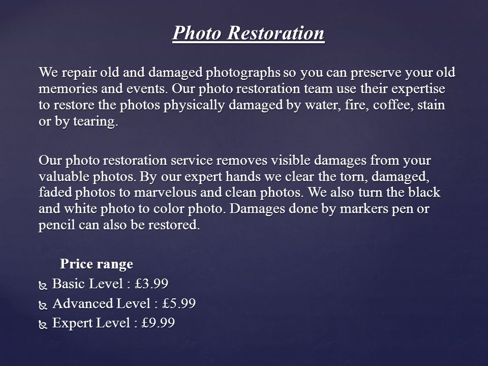 Photo Restoration We repair old and damaged photographs so you can preserve your old memories and events.