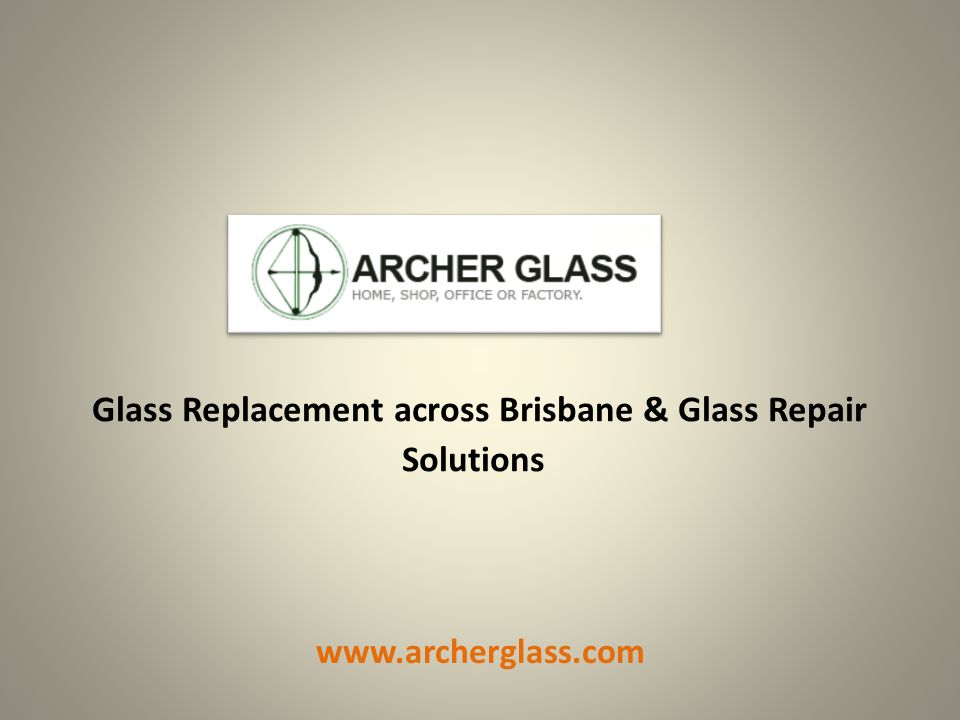 Glass Replacement across Brisbane & Glass Repair Solutions