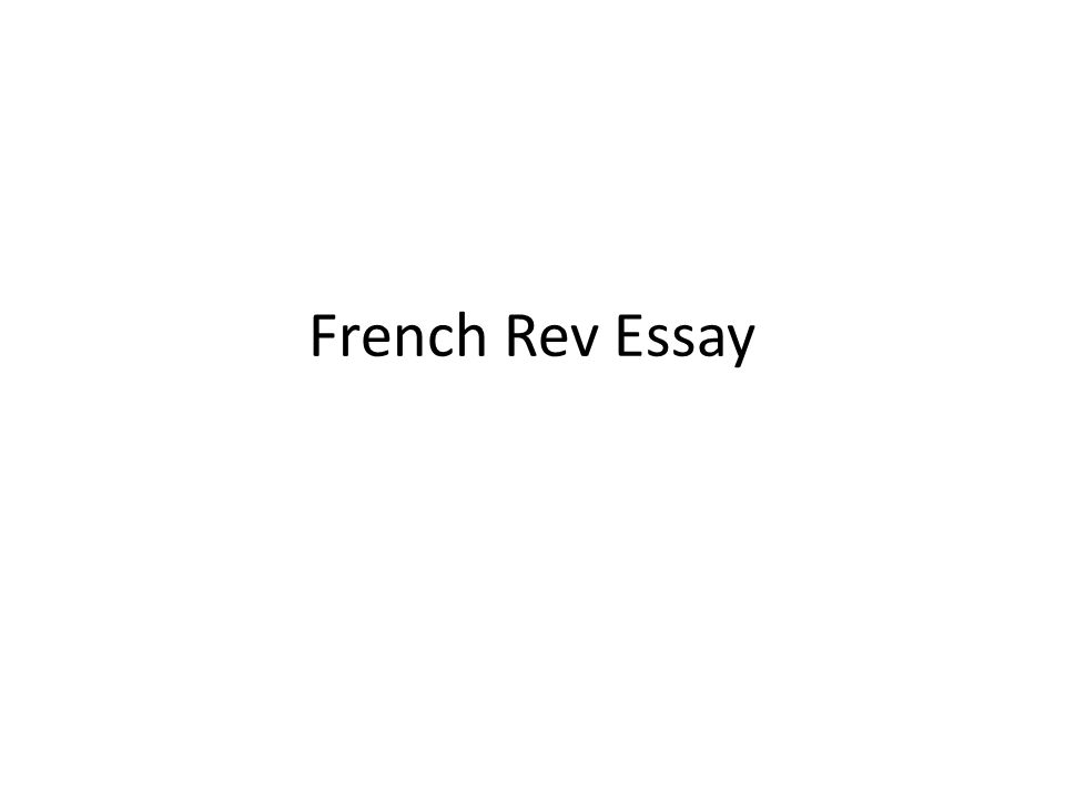 Causes Of French Revolution Essay