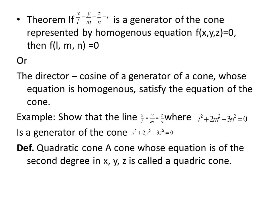 Cone Def 1 A Is Surface Generated By Straight Theorem If Is A Generator Of The Cone Represented By Genous Equation F X