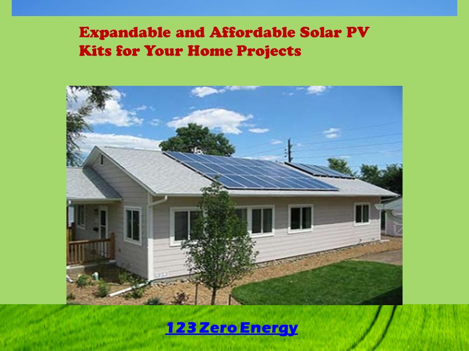Expandable and Affordable Solar PV Kits for Your Home Projects 123 Zero Energy