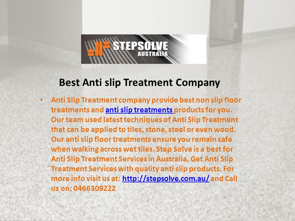 Best Anti slip Treatment Company Anti Slip Treatment company provide best non slip floor treatments and anti slip treatments products for you.