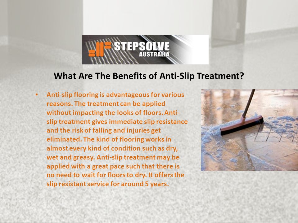 What Are The Benefits of Anti-Slip Treatment.