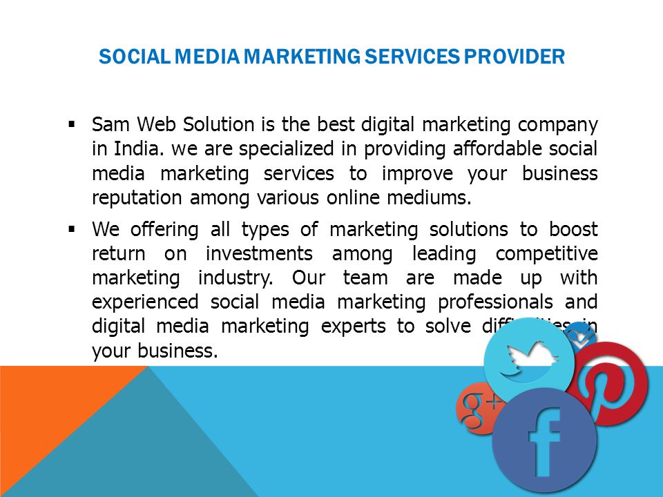 SOCIAL MEDIA MARKETING SERVICES PROVIDER  Sam Web Solution is the best digital marketing company in India.