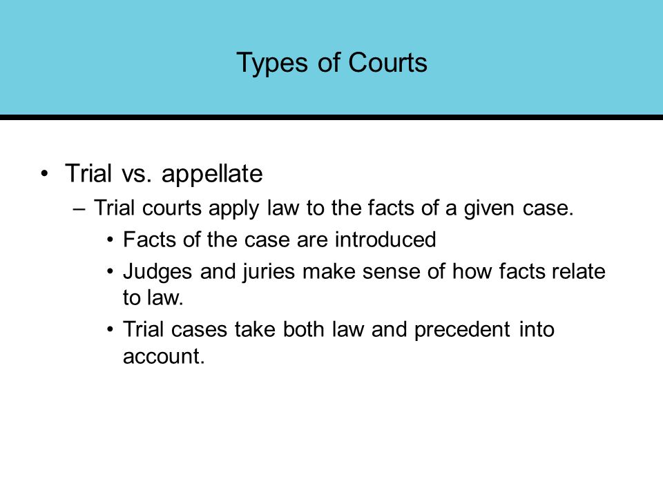 trial and appellate courts The maryland court system has four levels: two trial courts and two appellate courts the trial courts consider evidence presented in a case and make judgments based on the facts, the law and legal precedent (prior legal decisions from a higher court. trial and appellate courts The maryland court system has four levels: two trial courts and two appellate courts the trial courts consider evidence presented in a case and make judgments based on the facts, the law and legal precedent (prior legal decisions from a higher court.