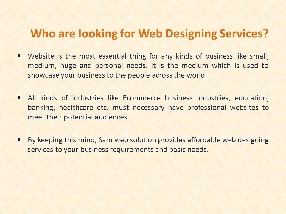 Who are looking for Web Designing Services.
