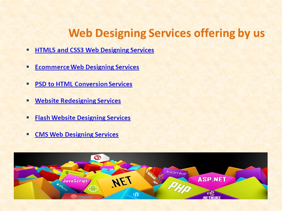 Web Designing Services offering by us  HTML5 and CSS3 Web Designing Services HTML5 and CSS3 Web Designing Services  Ecommerce Web Designing Services Ecommerce Web Designing Services  PSD to HTML Conversion Services PSD to HTML Conversion Services  Website Redesigning Services Website Redesigning Services  Flash Website Designing Services Flash Website Designing Services  CMS Web Designing Services CMS Web Designing Services