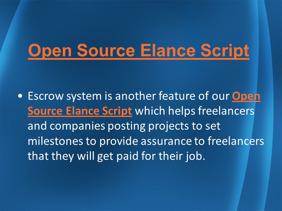 Open Source Elance Script Escrow system is another feature of our Open Source Elance Script which helps freelancers and companies posting projects to set milestones to provide assurance to freelancers that they will get paid for their job.Open Source Elance Script