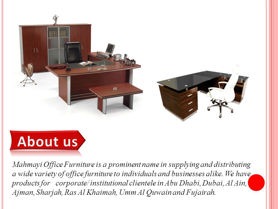 Mahmayi Office Furniture is a prominent name in supplying and distributing a wide variety of office furniture to individuals and businesses alike.