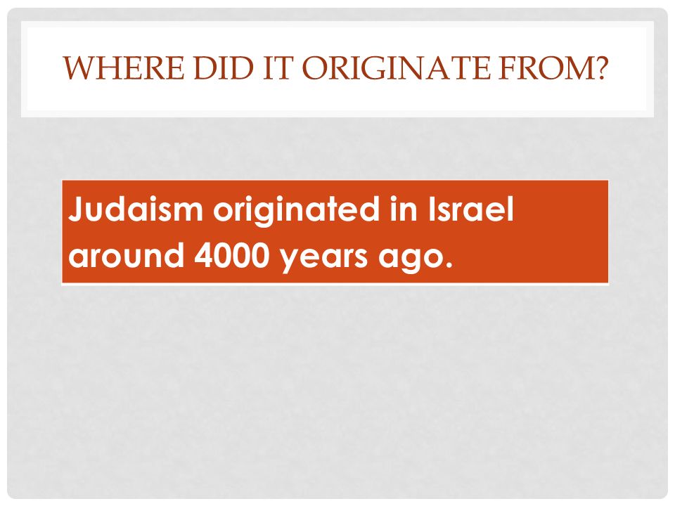 Where did Judaism begin?