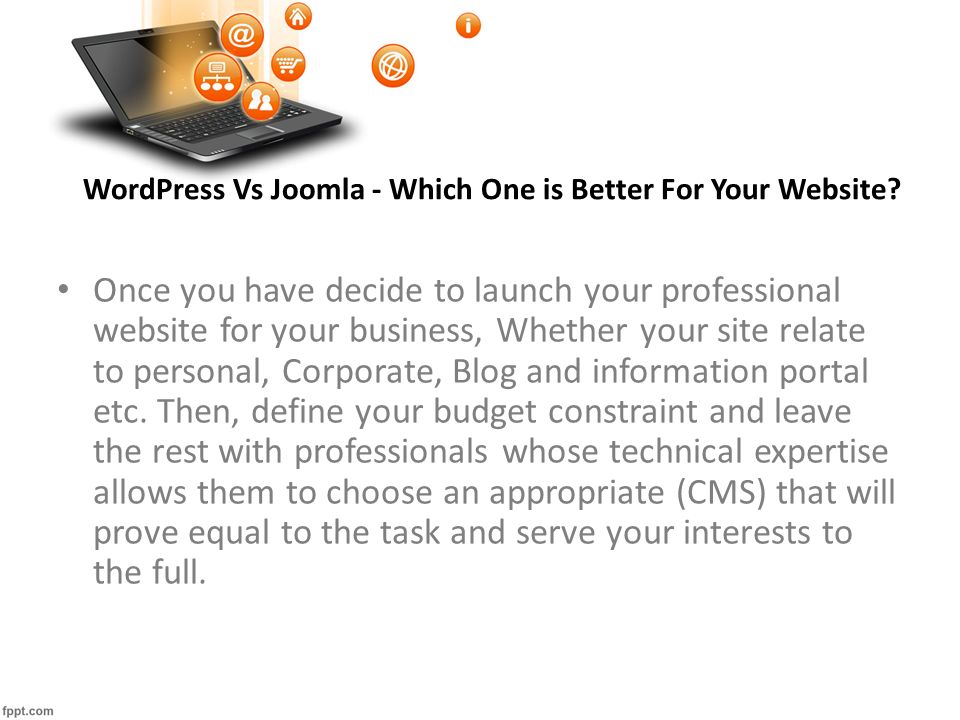 WordPress Vs Joomla - Which One is Better For Your Website.