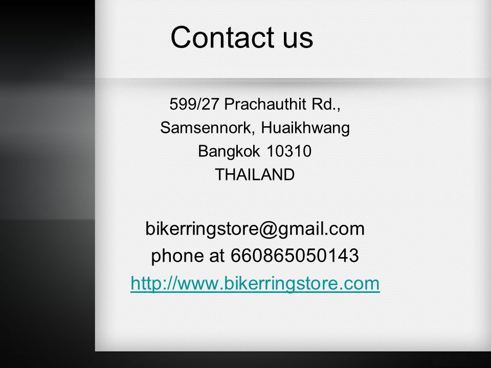 Contact us 599/27 Prachauthit Rd., Samsennork, Huaikhwang Bangkok THAILAND phone at