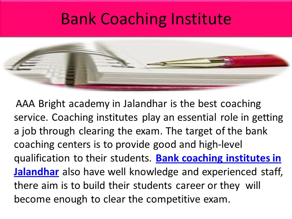 Bank Coaching Institute AAA Bright academy in Jalandhar is the best coaching service.