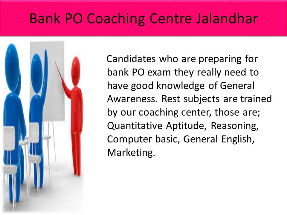 Bank PO Coaching Centre Jalandhar Candidates who are preparing for bank PO exam they really need to have good knowledge of General Awareness.