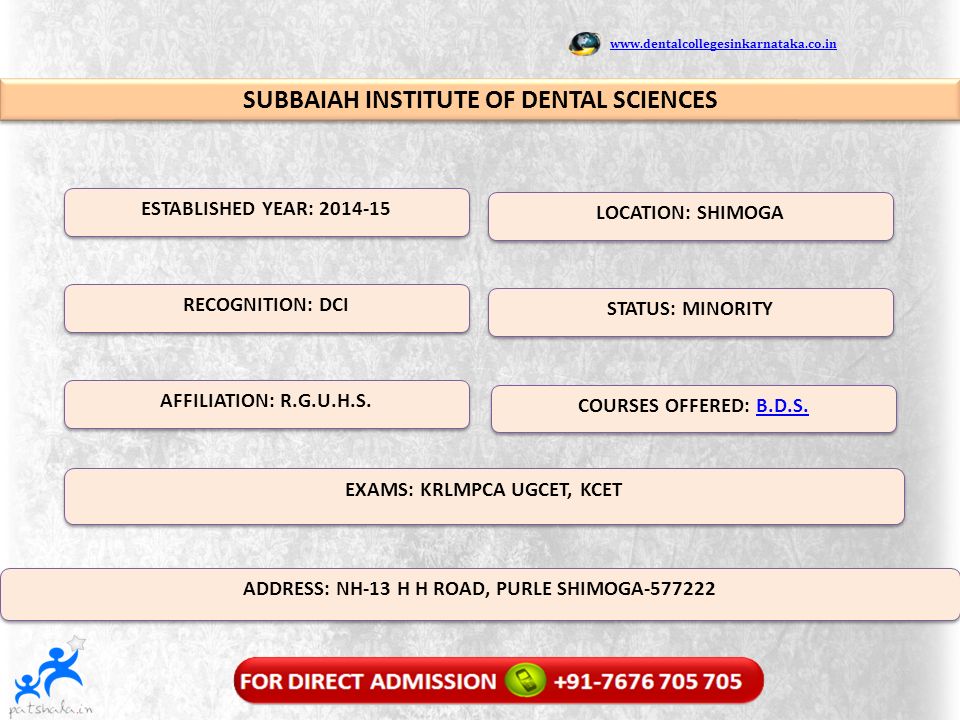 SUBBAIAH INSTITUTE OF DENTAL SCIENCES ESTABLISHED YEAR: COURSES OFFERED: B.D.S.B.D.S.