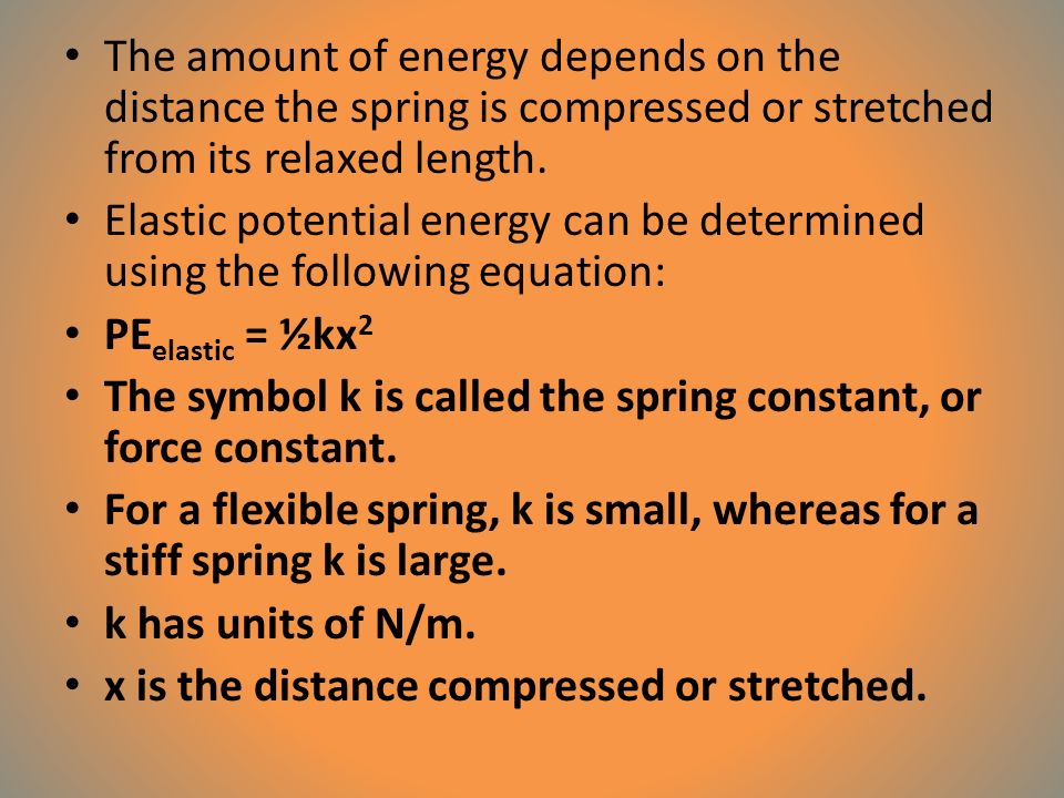The amount of energy depends on the distance the spring is compressed or stretched from its relaxed length.