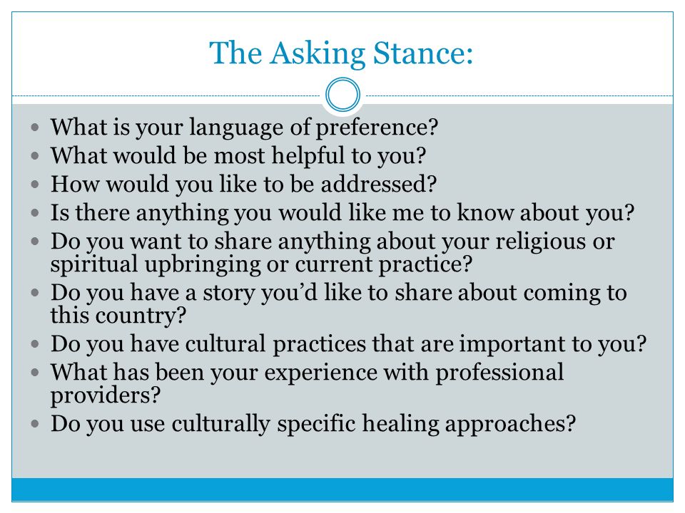 The Asking Stance: What is your language of preference.